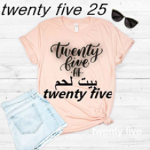 Twenty five 25